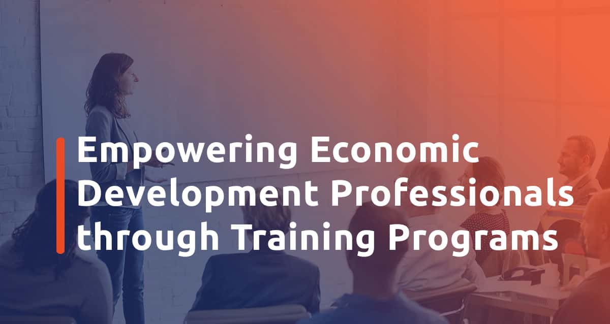 Featured image for Empowering Economic Development Professionals through Training Programs 