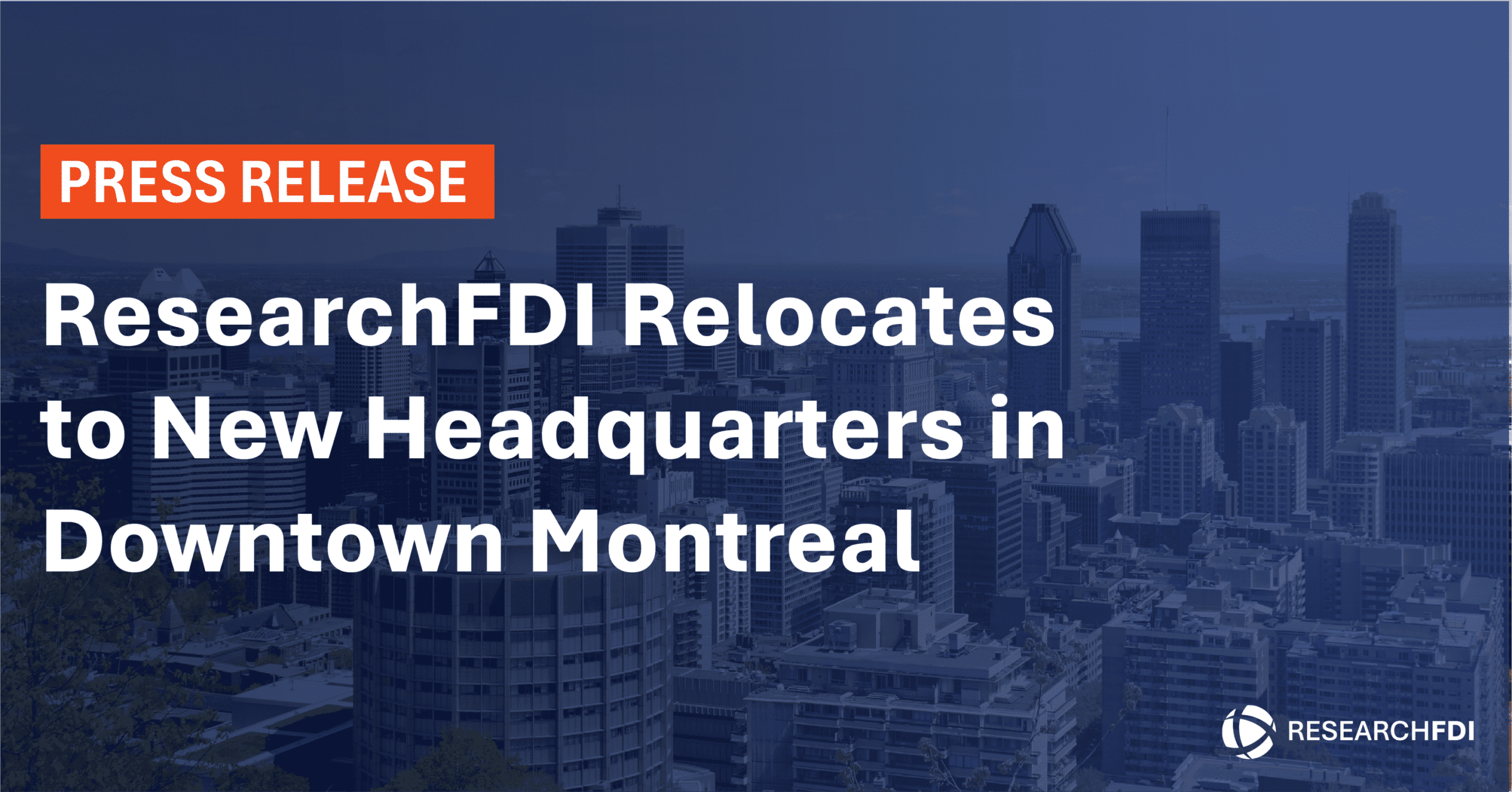 Featured image for ResearchFDI Relocates to New Headquarters in Downtown Montreal